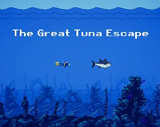 Thumbnail for The Great Tuna Escape